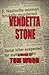 Vendetta Stone