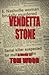 Vendetta Stone