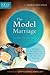 The Model Marriage (Focus on the Family Marriage Series)
