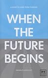 When the Future B...