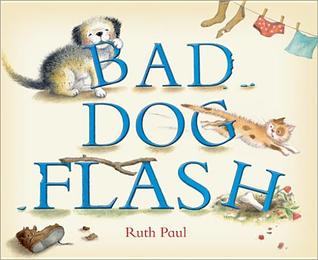 Bad Dog Flash (Hardcover)