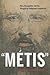 Metis: Race, Recognition, a...