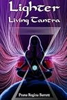 Lighter: Living Tantra