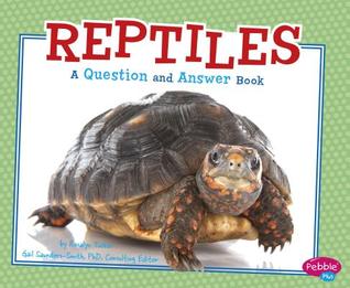 Reptiles: A Question and Answer Book (Animal Kingdom Questions and Answers)