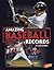 Amazing Baseball Records (Blazers: Epic Sports Records)