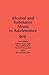 Alcohol and Substance Abuse in Adolescence by Judith Brook