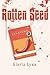 The Rotten Seed