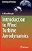 Introduction to Wind Turbine Aerodynamics (Green Energy and Technology)