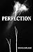 Perfection