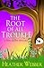 The Root of all Trouble(A Nina Quinn #7)