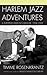 Harlem Jazz Adventures