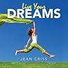 Live Your Dreams by Jean Criss