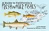 A Guide to California's Freshwater Fishes