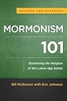 Mormonism 101 by Bill McKeever