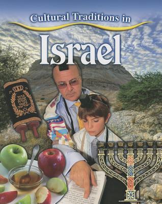 Cultural Traditions in Israel (Cultural Traditions in My World)