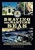 Braving the Wartime Seas: A Tribute to the Cadets and Graduates of the U.S. Merchant Marine Academy and Cadet Corps Who Died During World War II
