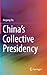 China’s Collective Presidency