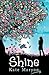 Shine by Kate Maryon