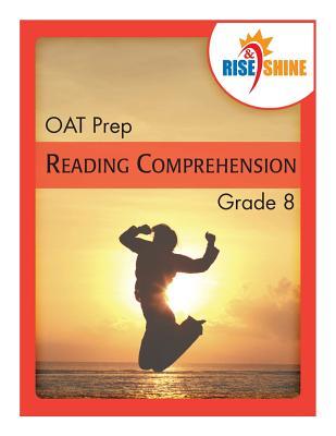Rise & Shine OAT Prep Grade 8 Reading Comprehension