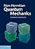 Non-Hermitian Quantum Mechanics