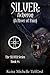 SILVER: Acheron (A River of...