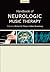 Handbook of Neurologic Music Therapy by Michael H. Thaut