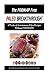 The FODMAP Free Paleo Breakthrough: 4 Weeks of Autoimmune Paleo Recipes Without FODMAPS