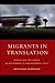 Migrants in Translation: Caring and the Logics of Difference in Contemporary Italy