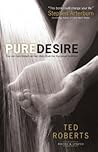 Pure Desire: How ...