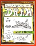 Teach Yourself to Draw - Bugs and Butterflies: For Artists and Animals Lovers of All Ages