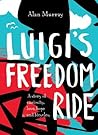Luigi's Freedom Ride