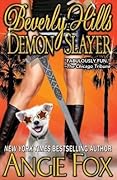 Beverly Hills Demon Slayer