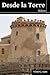 Desde la Torre (Spanish Edition)