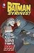 Scarface is Gonna Go Boom! (Batman Strikes!) (DC Comics: The Batman Strikes!)