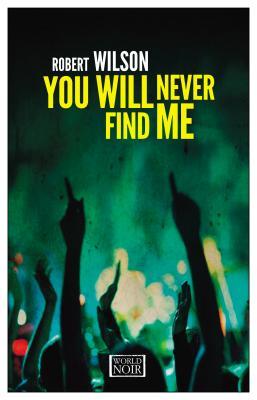 You Will Never Find Me (Charles Boxer #2)