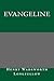 Evangeline by Henry Wadsworth Longfellow