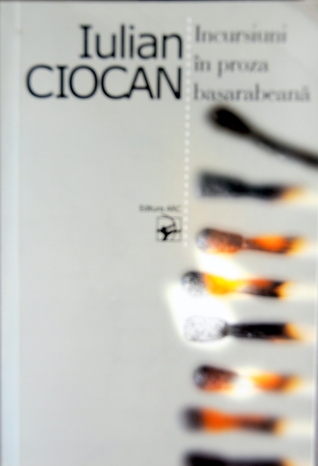 Incursiuni în proza basarabeană