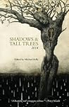 Shadows & Tall Trees, Issue 6, Spring 2014