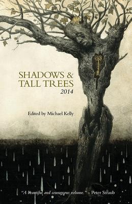 Shadows & Tall Trees, Issue 6, Spring 2014