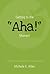 Getting to the AHA! Moment - Adults - Learning - Teaching