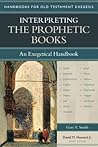 Interpreting the Prophetic Books by Gary V. Smith