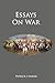 Essays on War