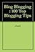 Blog Blogging : 100 Top Blo...