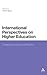 International Perspectives on Higher Education: Challenging Values and Practice