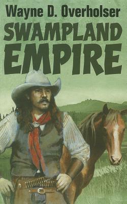 Swampland Empire (Paperback)