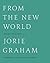 From the New World: Poems 1...