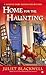 Home For the Haunting (A Haunted Home Renovation Mystery #4) by Juliet Blackwell