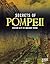 Secrets of Pompeii: Buried City of Ancient Rome (Archaeological Mysteries)