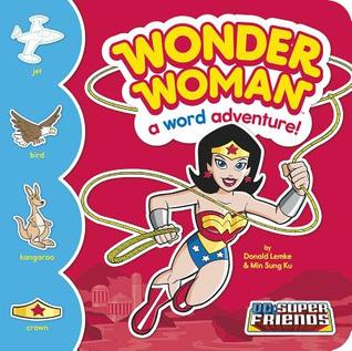 Wonder Woman: A Word Adventure! (DC Super Friends Word Adventures!)
