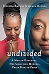 Undivided: A Muslim Daughter, Her Christian Mother, Their Path to Peace